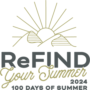 ReFIND Your Summer 2024 - 100 Days of Summer graphic